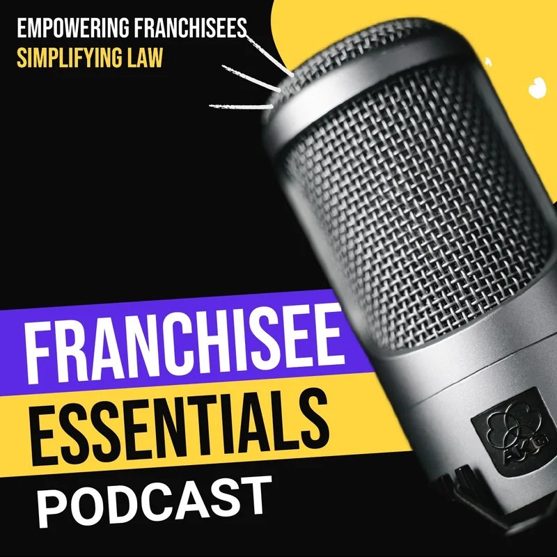 Franchisee Essentials Podcast
